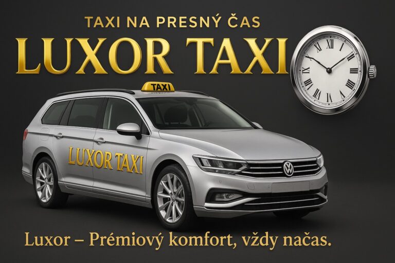 Luxor Taxi Bratislava – taxík na presný čas s garanciou spoľahlivosti